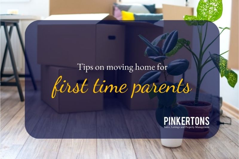Tips on moving home for first time parents